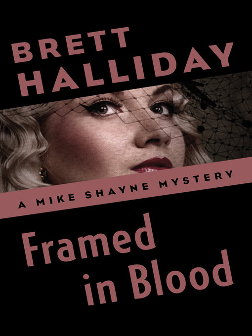 Title details for Framed in Blood by Brett Halliday - Available